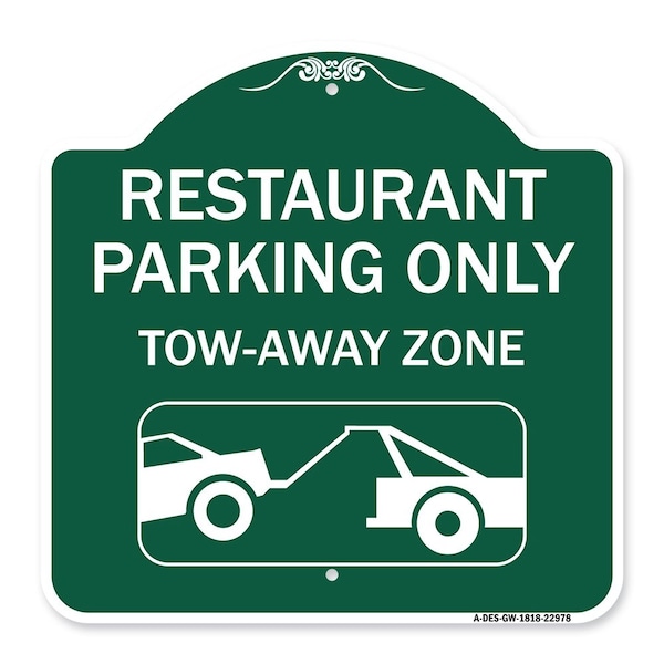 Restaurant Parking Tow-Away Zone W/ Car Tow Graphic Heavy-Gauge Alum Sign, 18" x 18", GW-1818-22978